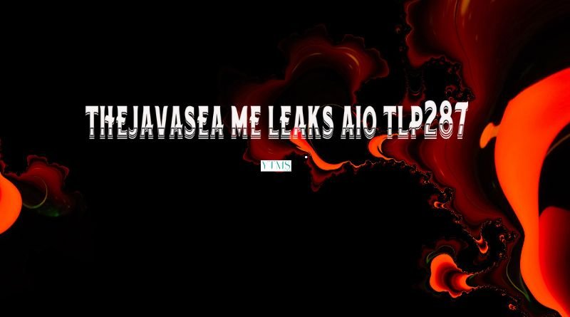 Thejavasea.me Leaks AIO-TLP287